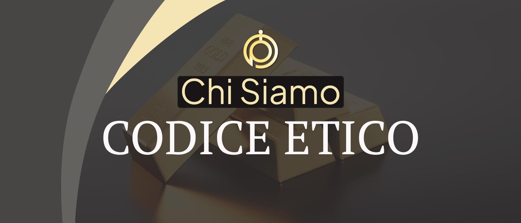 Oro Puro Italia Chi Siamo - Codice Etico